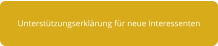Unterstützungserklärung für neue Interessenten