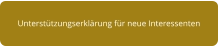 Unterstützungserklärung für neue Interessenten